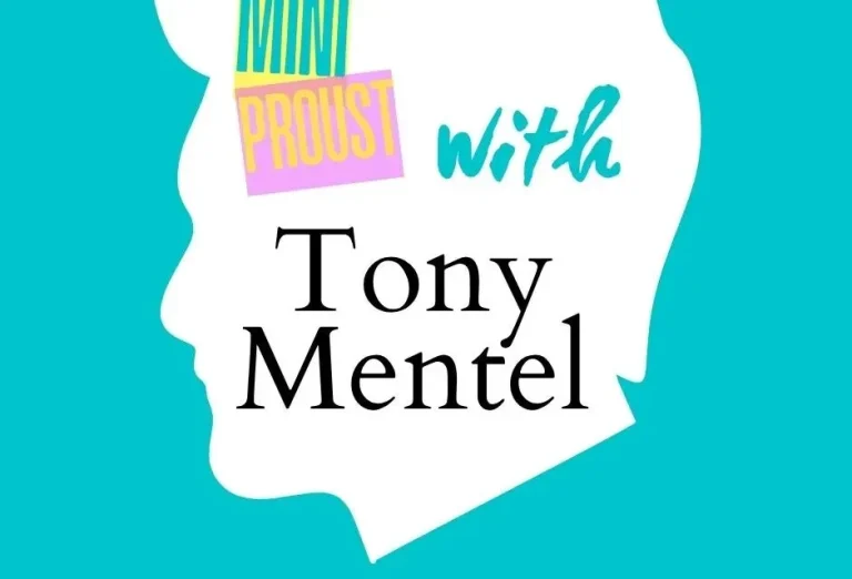 Mini Proust with Tony Mentel